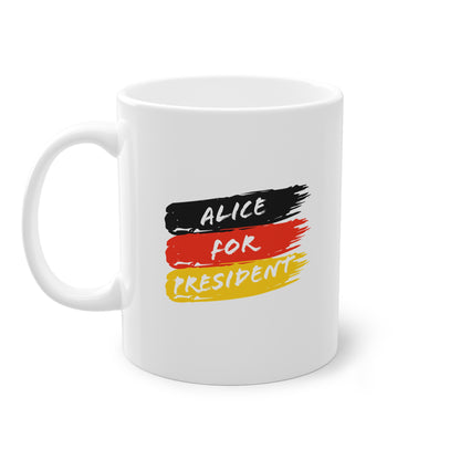 AfD | Alice Weidel | Alice for President Deutschland Tasse - Mug 330ml - 11oz